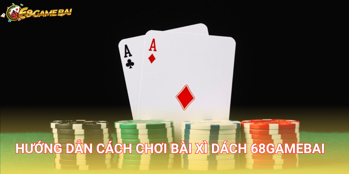 Xì dách 68 Game Bài - Hướng dẫn luật và cách chơi chuẩn cao thủ 2 Xì dách là tựa game được người chơi ưa thích nhất tại cổng 68 Game Bài